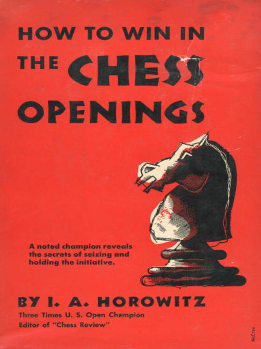 Title details for How to Win in the Chess Openings by I.A. Horowitz - Available